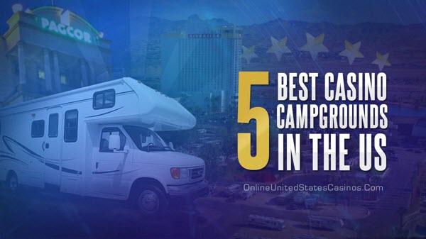 5 Best USA Casino Campgrounds